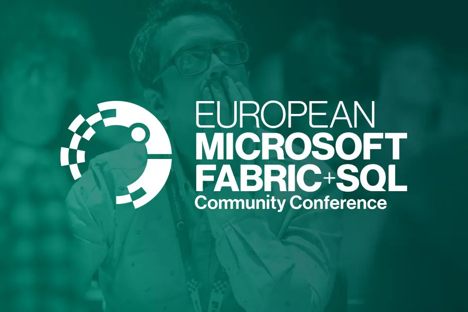 European Microsoft Fabric + SQL Community Conference 2026