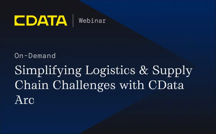 Simplifying Logistics & Supply Chain Challenges with CData Arc