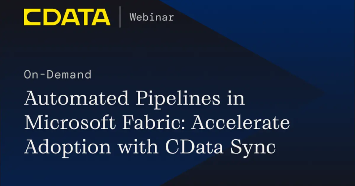 Automated Pipelines in MS Fabric: Adoption with CData Sync