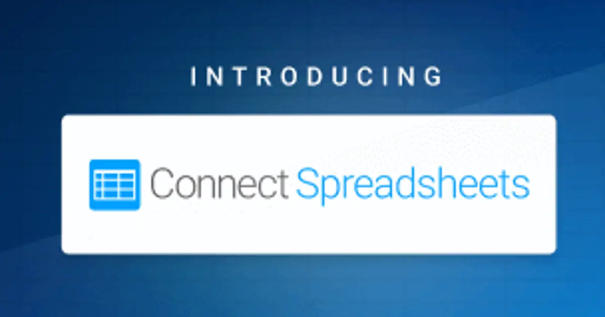 Introducing Connect Spreadsheets
