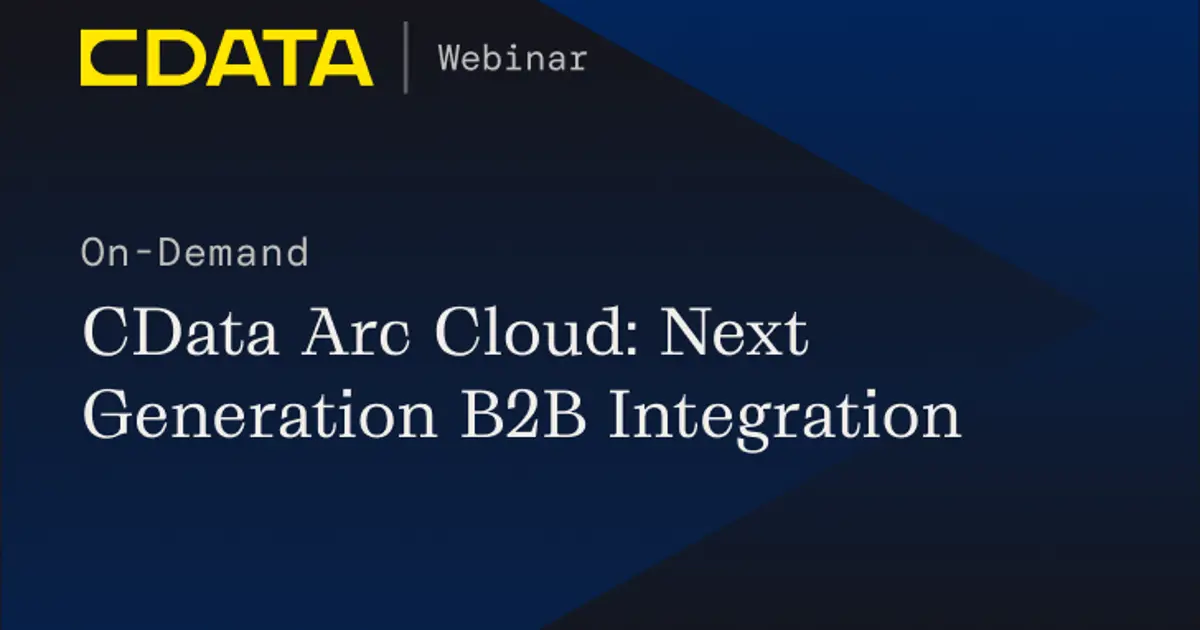 CData Arc Cloud: Next Generation B2B Integration