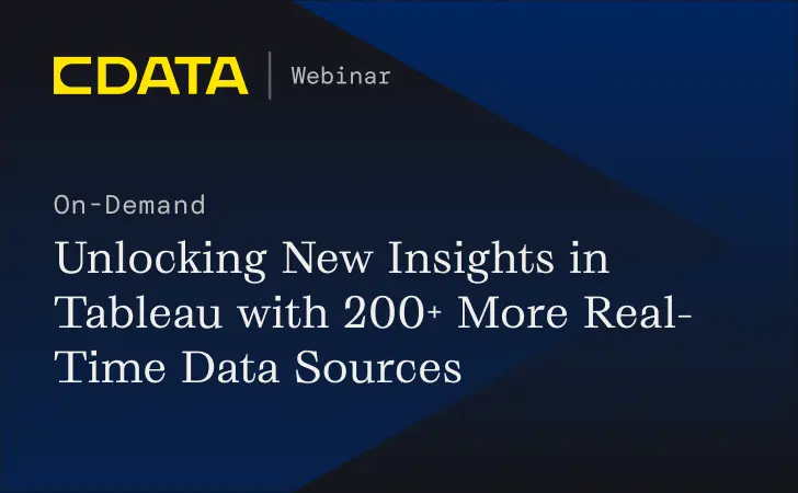 Unlock New Insights in Tableau with 200+ More Real-Time Data Sources