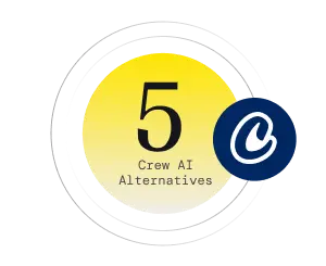 Top 5 Crew AI Alternatives