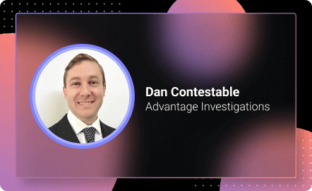 Dan Contestable from Advantage Investigations
