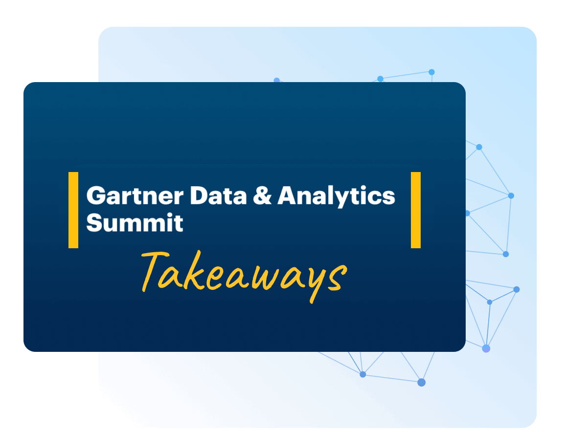 Key Takeaways from Gartner Data & Analytics 2024