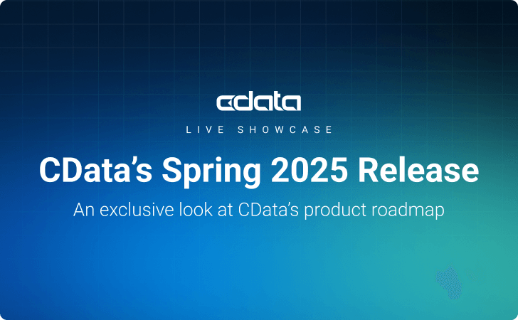 CData's Spring 2025 Release