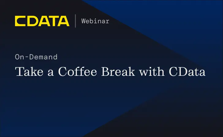 Take a Coffee Break with CData